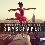 cover: Audiorush|Mr Hyde - Skyscraper