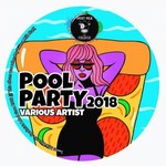 cover: Various - Pool Party 2018