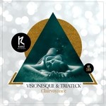 cover: Visionesque & Triateck - Clairvoyance