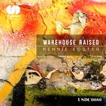 cover: Rennie Foster - Warehouse Raised