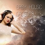 cover: Various - Easy House Grooves