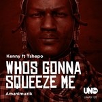 cover: Kenny - Whos Gonna Squeeze Me