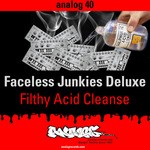 cover: Faceless Junkies Deluxe - Filthy Acid Cleanse