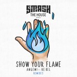 cover: Angemi|Re Bel - Show Your Flame