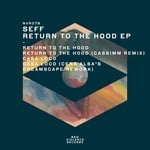 cover: Seff - Return To The Hood EP