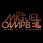 cover: Miguel Campbell - Theories Of A Different Mind