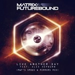 cover: Matrix & Futurebound - Live Another Day