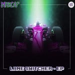 cover: Madcap - Lane Switcher EP (Explicit)