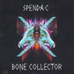 cover: Spenda C - Bone Collector (Explicit)