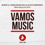 cover: Chris Montana|Robin S|Slava Dmitriev - Show Me Love 2k18