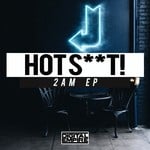 cover: Hot Shit! - 2AM EP