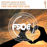 cover: Natalie Gioia|Roger Shah & Ram - For The One You Love