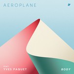 cover: Aeroplane|Yves Paquet - Body