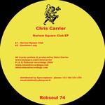 cover: Chris Carrier - Harlem Square Club EP