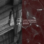 cover: Lars Huismann - Uneven Structure EP