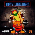 cover: Various - IDirty Labelnight Vol 1 (Compiled By Necmi)