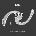 cover: Too Bad Djs & Djd - See The Light