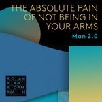 cover: Man2.0 - The Absolute Pain Of Not Being In Your Arms