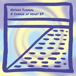 cover: Nathan Surreal - A Change Of Heart EP