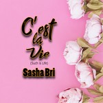 cover: Sasha Bri - C'est La Vie