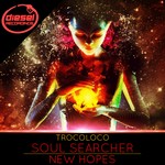 cover: Trocoloco - Soul Searcher/New Hopes