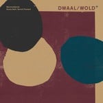 cover: Benoet Pioulard|Machinefabriek|Nicola Ratti - Dwaal/Wold+