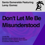 cover: Leroy Gomez|Santa Esmeralda - Don't Let Me Be Misunderstood (Antilles Remixes)