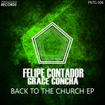 cover: Felipe Contador|Grace Concha - Back To The Church EP