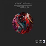 cover: Adriano Bugmann - Your Mind