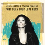 cover: Andy Compton|Charlie Hearnshaw - Why Does Your Love Hurt