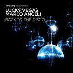 cover: Lucky Vegas|Marco Angeli - Back To The Disco