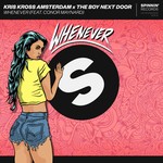 cover: Conor Maynard|The Boy Next Door|Kris Kross Amsterdam - Whenever (Explicit)