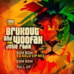 cover: Brukout & Woofax|Josie Radix - Bom Bom/Pull Up