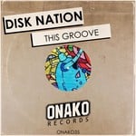 cover: Disk Nation - This Groove