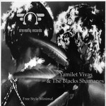 cover: Yamilet Vivas & The Blacks Shamanes - Free Style Minimal