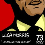 cover: Luca Morris - Los Pollos Hermanos