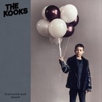 cover: The Kooks - Fractured And Dazed