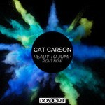 cover: Cat Carson - Ready To Jump (Right Now)