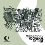 cover: Analog Kitchen - Nocturnal Entities