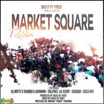 cover: Build De Vibes|Lil Kerry|Lil Natty & Thunda & Lavaman|Shabba|Soca Ray|Tallpree - Market Square Riddim