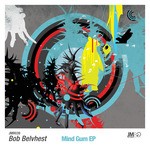 cover: Bob Belvhest - Mind Gum EP