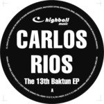 cover: Carlos Rios - The 13th Baktun EP