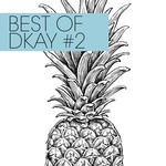 cover: Dkay - Best Of Dkay #2