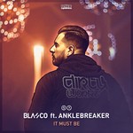 cover: Anklebreaker|Blasco - It Must Be