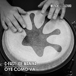 cover: C-fast & Joe Manina - Oye Como Va