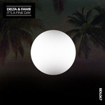 cover: Delta & Faw8 - It's A Fine Day