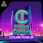 cover: Illegal Content - Cosmic Funk