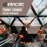 cover: Tommy Conway - You Got Upgraded