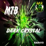 cover: Mtb - Dark Crystal