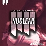 cover: Roxxsau|Softrack - Nuclear